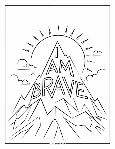 Coloriage sur le dialogue intérieur positif pour enfants : « I Am Brave » gravé sur un sommet de montagne avec le soleil levant