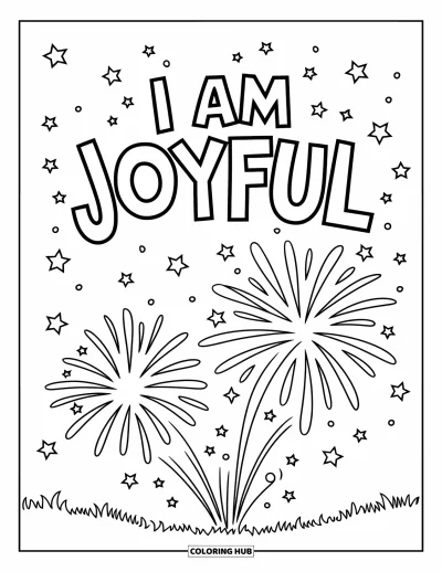 Coloriage sur le dialogue intérieur positif pour enfants : « I Am Joyful » rayonnant au-dessus de feux d'artifice avec des étoiles et l'herbe en dessous