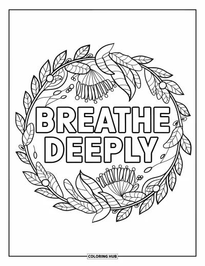 어른을 위한 셀프케어 색칠공부: 덩굴과 꽃잎의 꽃 만다라로 둘러싸인 "Breathe Deeply" 문구