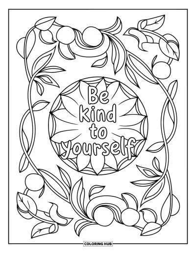어른을 위한 셀프케어 색칠공부: 중앙에 "Be Kind to Yourself"가 적힌 꽃 만다라
