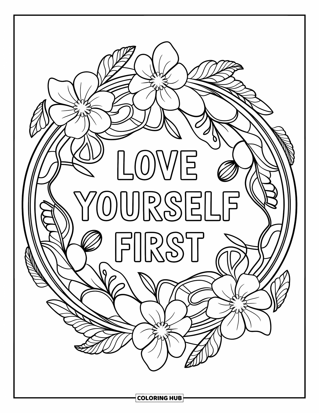 Self Care Coloring Page for Adults: "Love Yourself First" framed with a circular floral mandala design