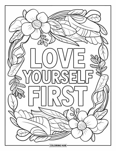 어른을 위한 셀프케어 색칠공부: 꽃과 덩굴의 보태니컬 만다라에 둘러싸인 "Love Yourself First" 문구