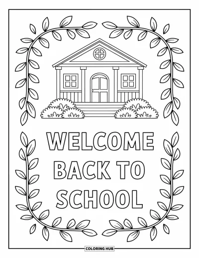 어른을 위한 새 학기 색칠공부: 식물 문양 장식과 "Welcome Back to School" 글자가 있는 학교 건물