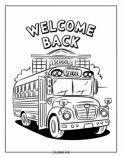 어린이를 위한 새 학기 색칠공부: "Welcome Back" 표지판이 있는 입구의 장난스러운 스쿨버스