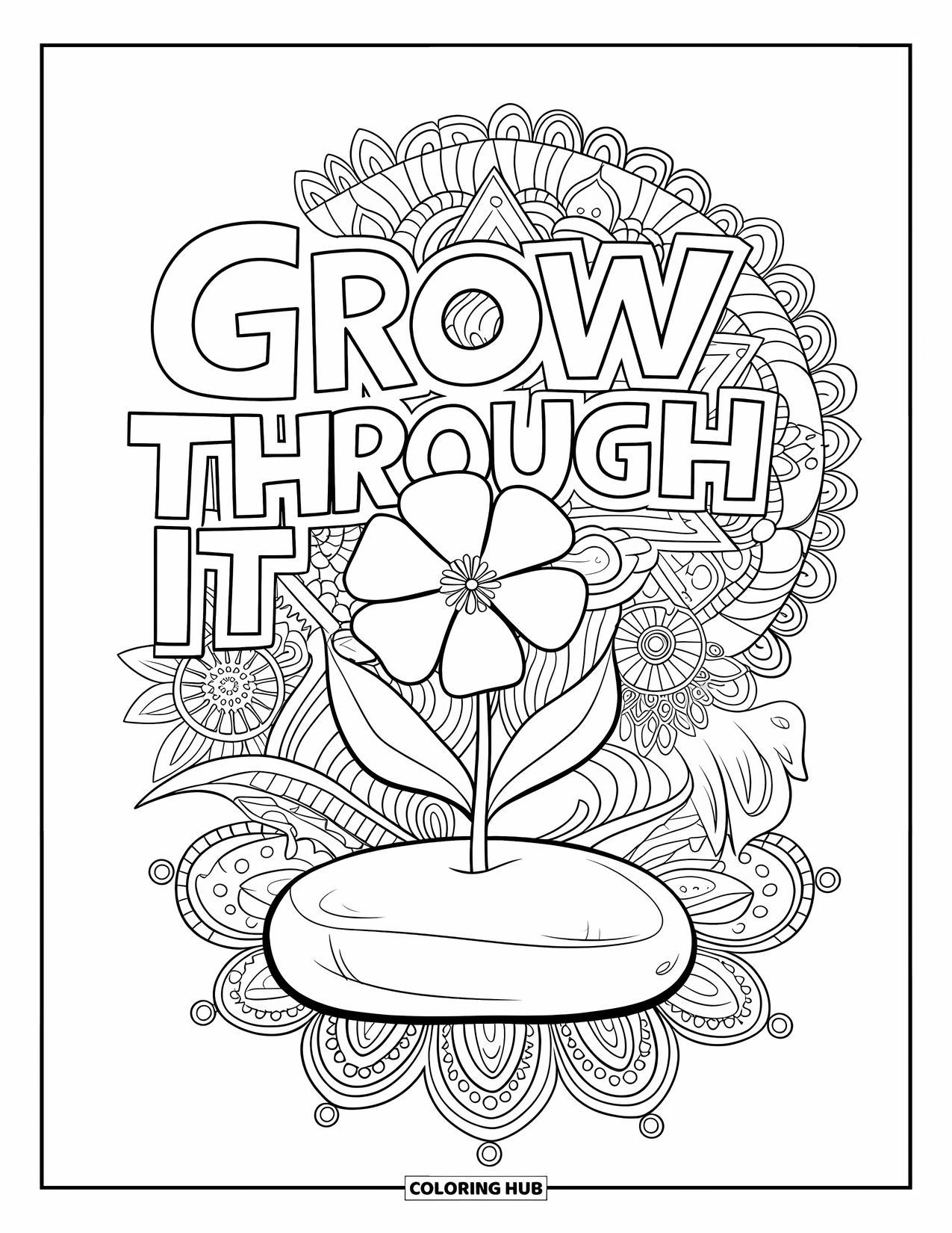 Addiction Recovery Coloring Page for Adults: A flower breaks through stone surrounded by mandalas with the phrase "Grow Through It"