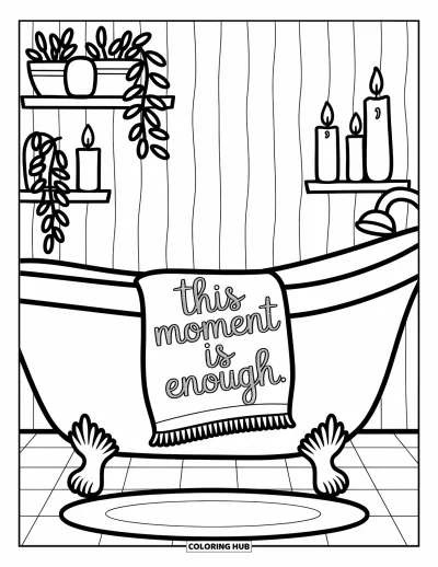 Coloriage sur le rétablissement après une addiction pour adultes : Une baignoire ancienne avec des plantes et des bougies brille à côté des mots « This moment is enough »