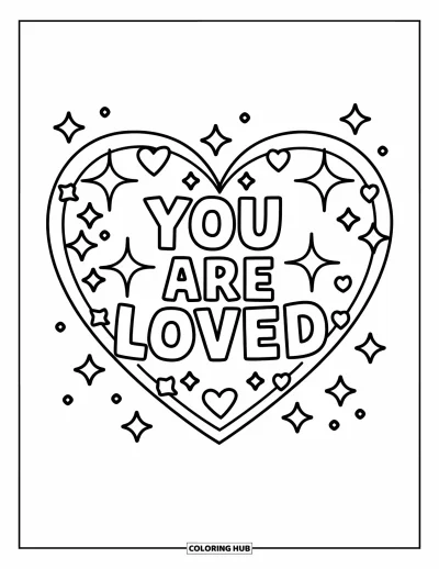 Coloriage sur le rétablissement après une addiction pour enfants : Un grand cœur étincelant porte les mots « You Are Loved » en son centre