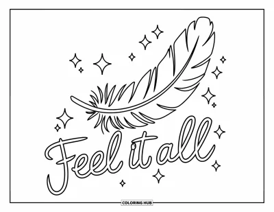 Coloriage sur le rétablissement après une addiction pour enfants : Une plume flottante scintille sous les mots « Feel It All »