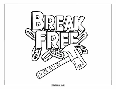 Coloriage sur le rétablissement après une addiction pour enfants : Un marteau brise des chaînes avec la phrase « Break Free » en dessous