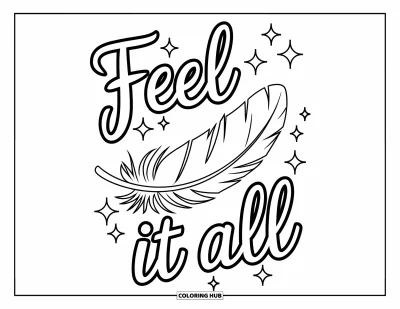Coloriage sur le rétablissement après une addiction pour enfants : Une plume solitaire brille tandis que des étincelles et les mots « Feel It All » l'entourent