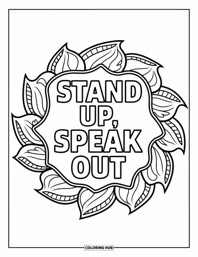 Yetişkinler için Zorbalık Karşıtı Boyama Sayfası: Karmaşık yapraklı mandala desenleriyle çevrili cesur "Stand Up, Speak Out" yazısı
