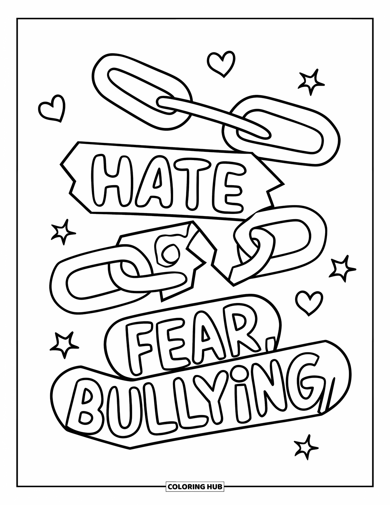 Anti-Bullying Coloring Page for Kids: Chains labeled with hate and fear break apart with stars and hearts all around