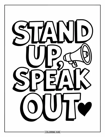 Çocuklar için Zorbalık Karşıtı Boyama Sayfası: Yanında cesur semboller bulunan "Stand Up, Speak Out" yazılı motivasyon posteri