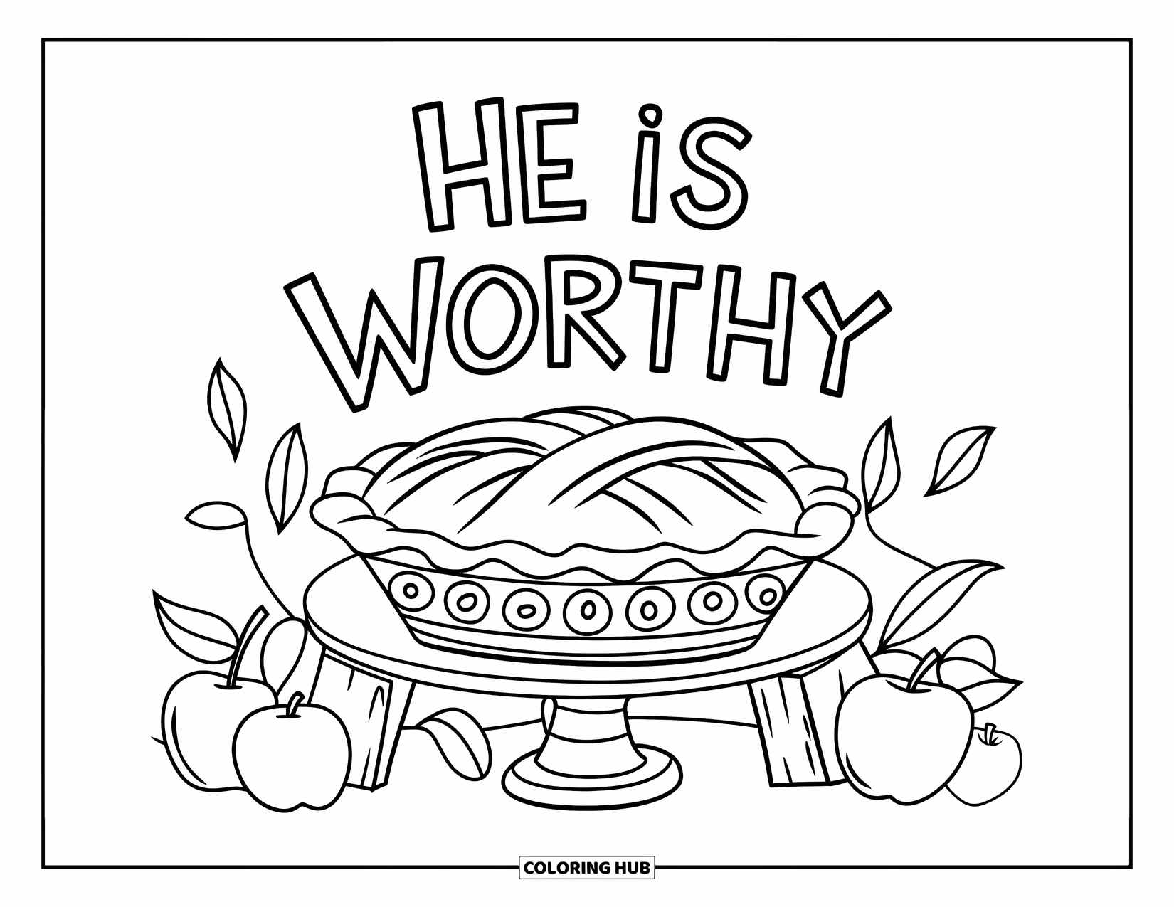 Christian Thanksgiving Coloring Page for Kids: Decorative pie scene with apples, leaves, and He is Worthy above it