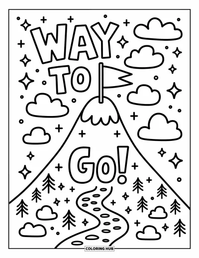 Coloriage de félicitations pour adultes : Un drapeau joyeux est planté sur une montagne avec des nuages gonflés et le texte « Way to Go ! »