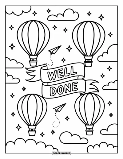 Coloriage de félicitations pour adultes : Des montgolfières flottent avec une banderole « Well Done » et des avions en papier qui volent