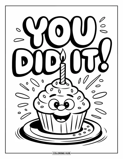 Coloriage de félicitations pour enfants : Un cupcake avec une bougie sourit sous de grandes lettres rondes disant You Did It !
