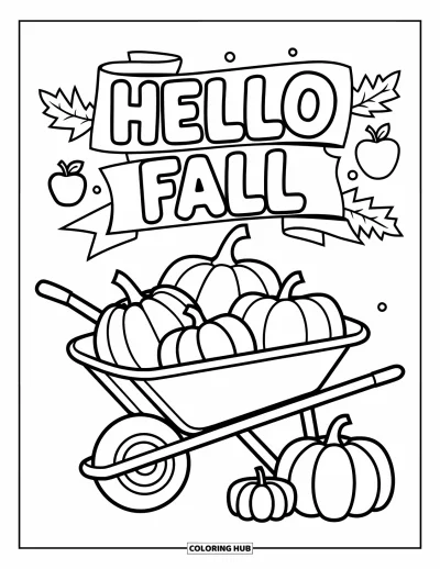 Coloriage Bonjour l'Automne pour enfants : Une brouette déborde de citrouilles, de pommes et d'une joyeuse banderole de bienvenue