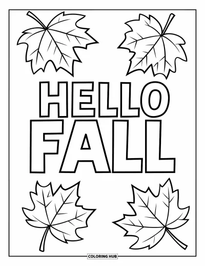 Coloriage Bonjour l'Automne pour enfants : De grandes feuilles d'érable encadrent un message « Hello Fall » en lettres audacieuses