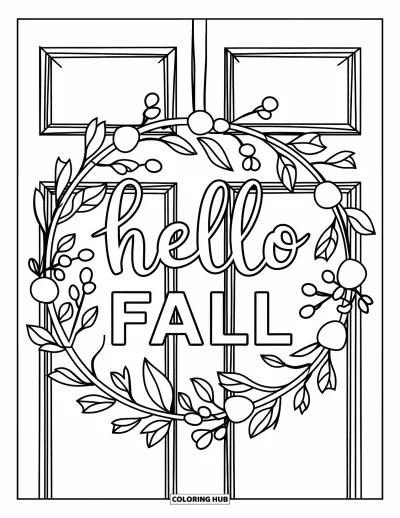 Coloriage Bonjour l'Automne pour enfants : Une couronne de feuilles et de baies est suspendue à une porte avec un doux message automnal