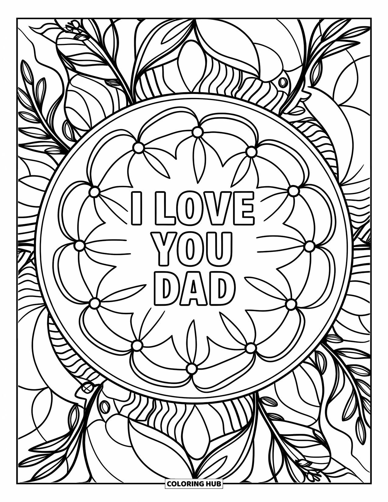 I Love You Dad Coloring Page for Adults: Botanical mandala of leaves and vines with "I Love You Dad"