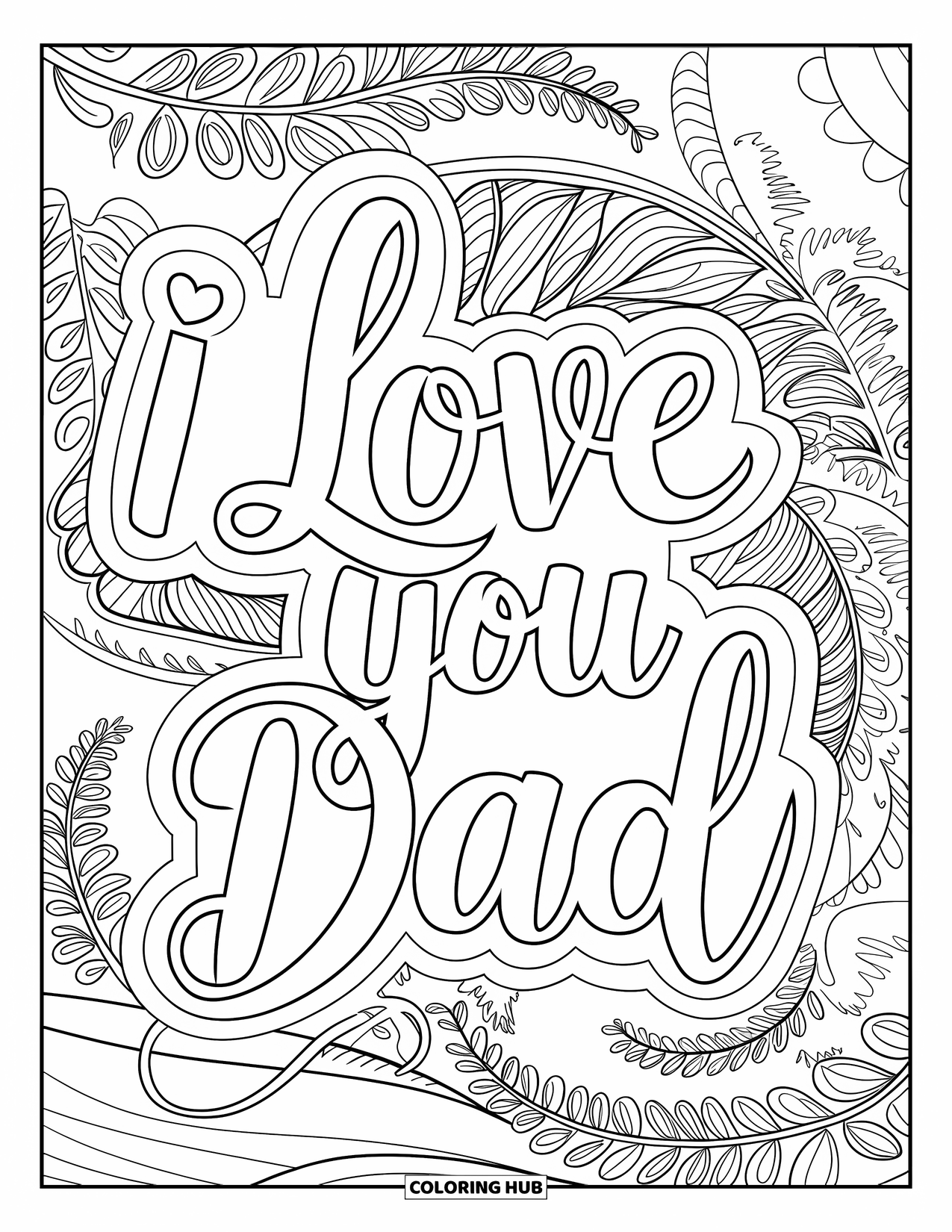 I Love You Dad Coloring Page for Adults: "I Love You Dad" set against intricate vines and florals