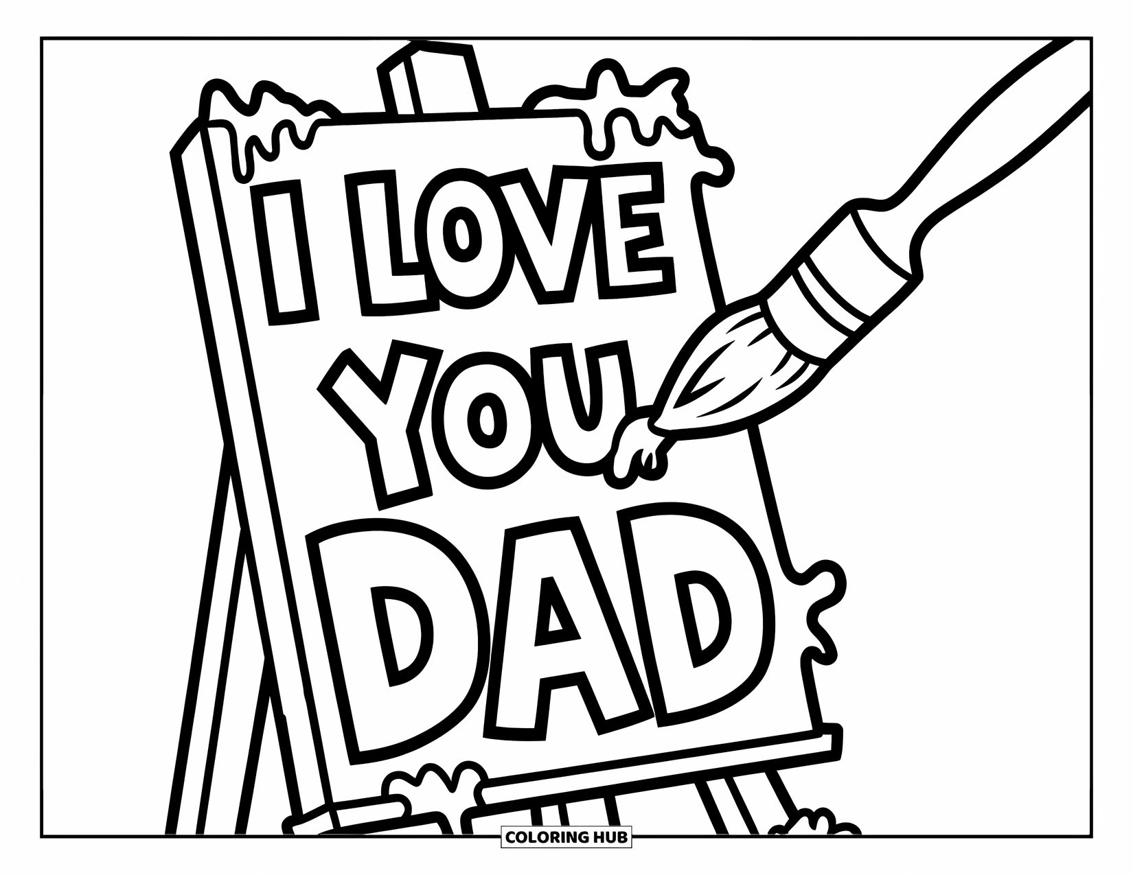 I Love You Dad Coloring Page for Kids: Paintbrush strokes write "I Love You Dad"