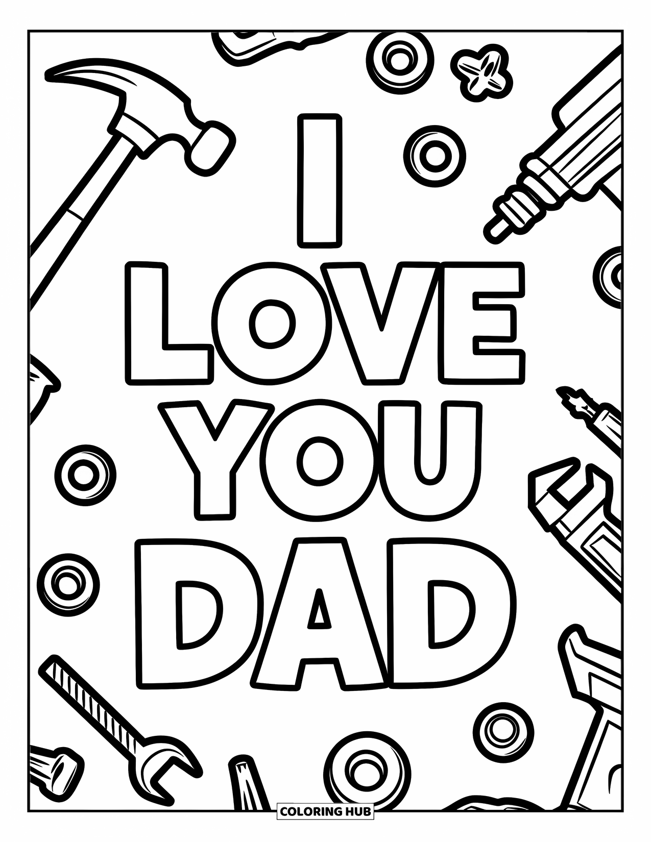 I Love You Dad Coloring Page for Kids: Tools and bolts surround "I Love You Dad"