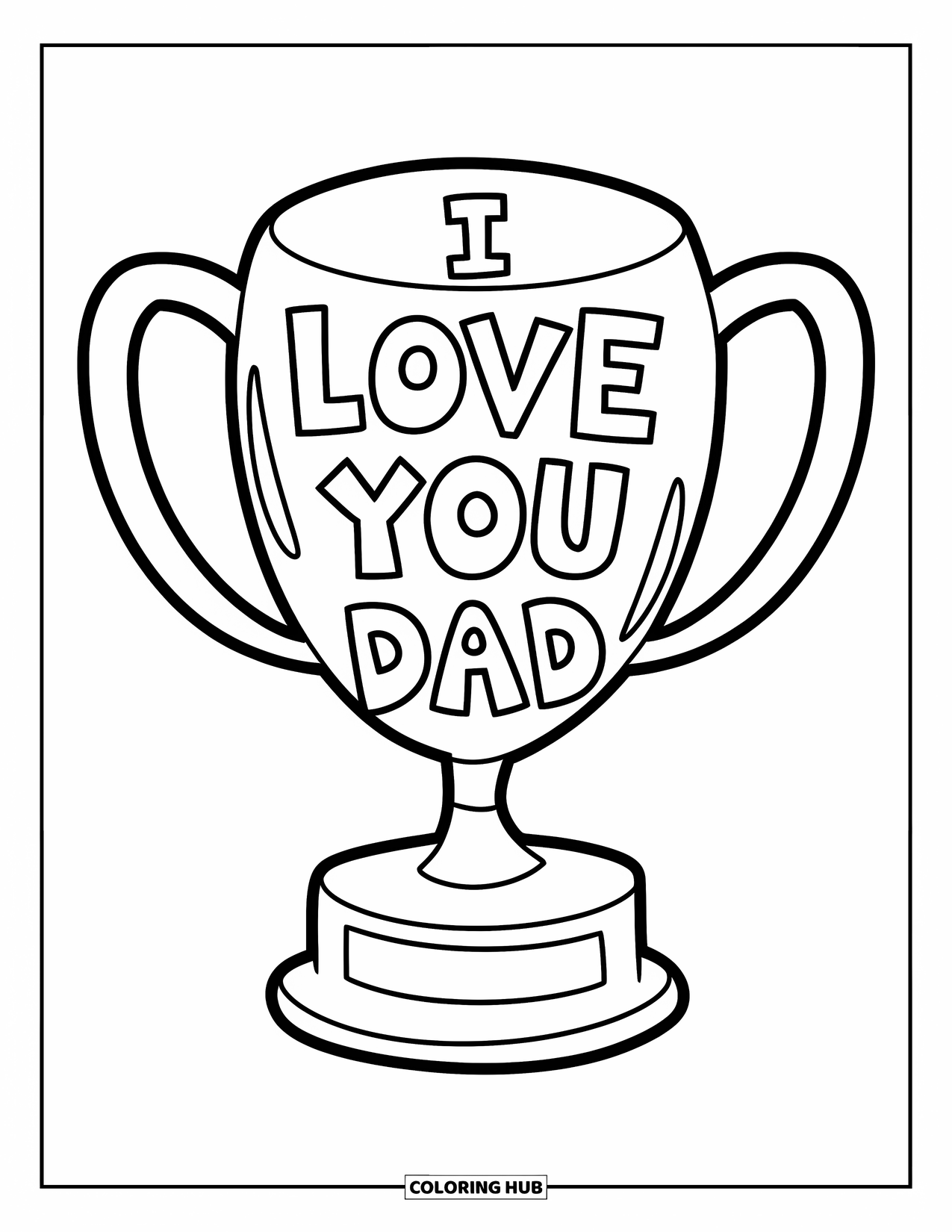 I Love You Dad Coloring Page for Kids: Trophy with playful text says "I Love You Dad"