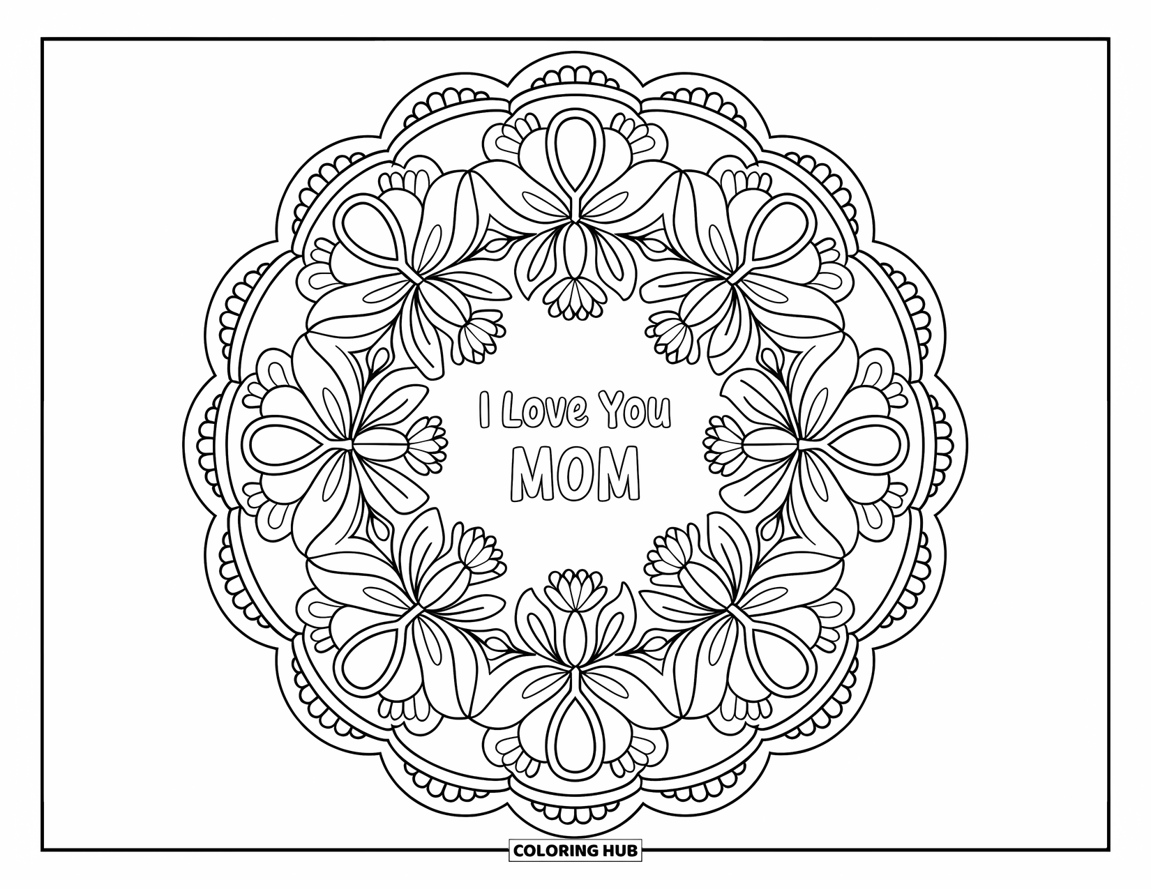 I Love You Mom Coloring Page for Adults: Botanical mandala with "I Love You Mom" at the center