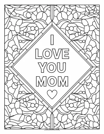Omalovánka „Miluji tě, mami“ pro dospělé: Diamantový vzor z barevného skla s nápisem „I Love You Mom“ a květinami