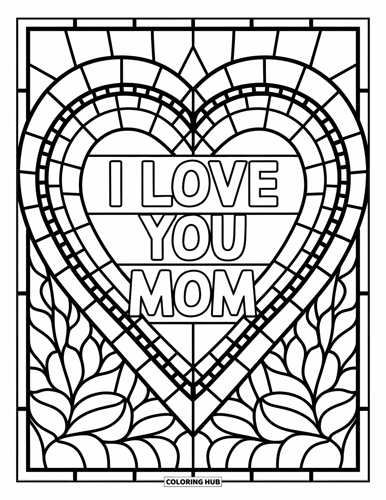 I Love You Mom Coloring Page for Adults: Stained glass heart with "I Love You Mom" framed by a border