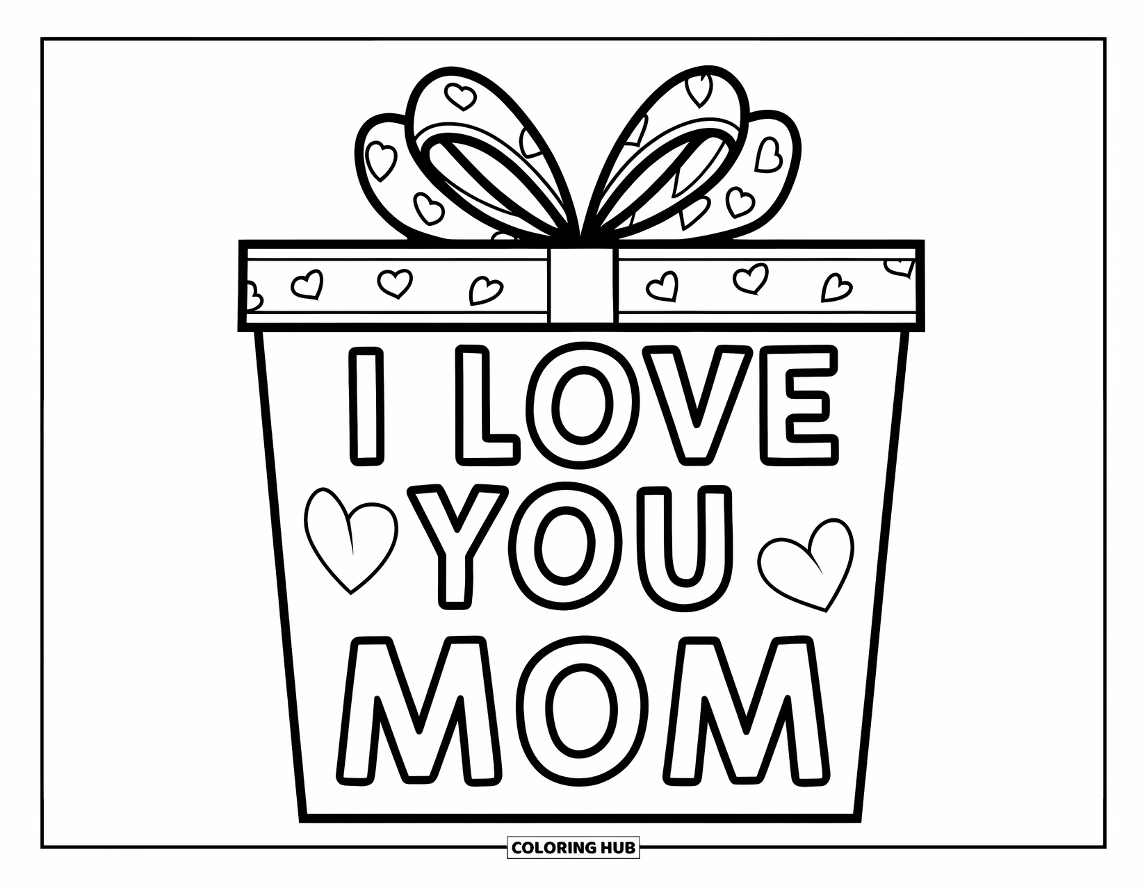 I Love You Mom Coloring Page for Kids: A big gift box with a bow and "I Love You Mom"