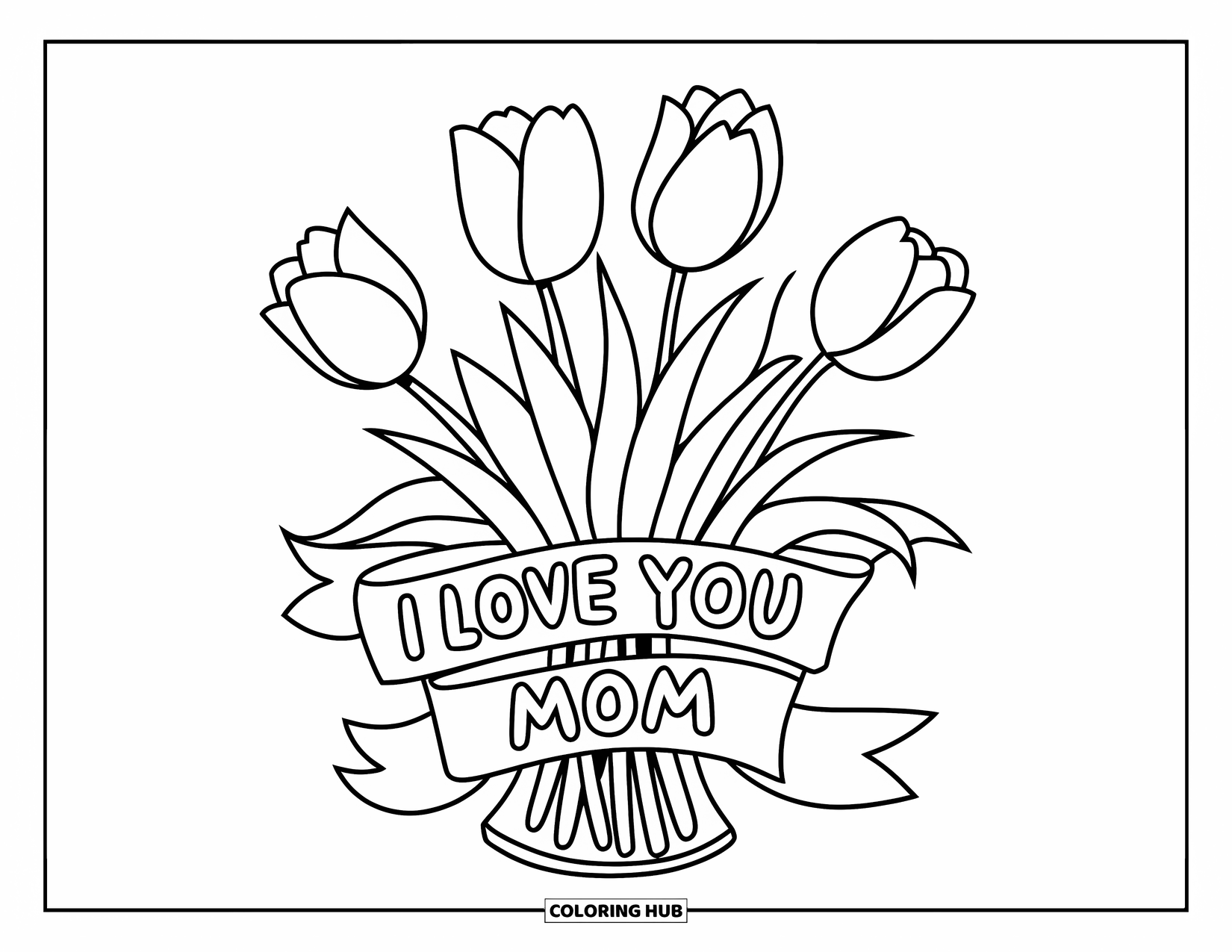 I Love You Mom Coloring Page for Kids: A bouquet of tulips with a ribbon saying "I Love You Mom"