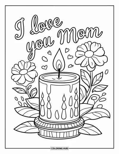 Omalovánka „Miluji tě, mami“ pro děti: Svíčka na podstavci s růžemi a nápisem „I Love You Mom“