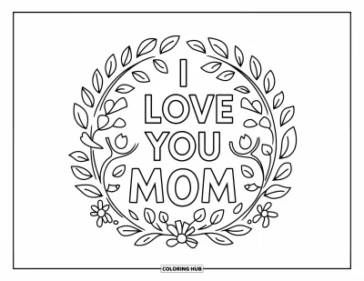 Omalovánka „Miluji tě, mami“ pro děti: Květinový věnec s nápisem „I Love You Mom“ uvnitř