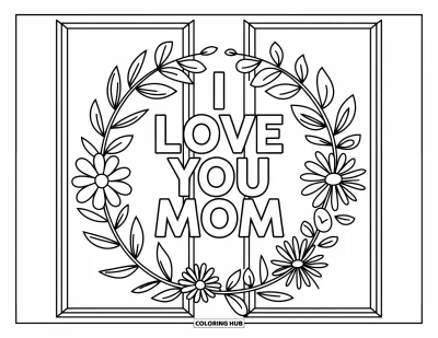 Omalovánka „Miluji tě, mami“ pro děti: Věnec z květin kolem nápisu „I Love You Mom“