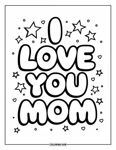 Omalovánka „Miluji tě, mami“ pro děti: Nápis „I Love You Mom“ velkými bublinkový písmeny s třpytivými hvězdičkami