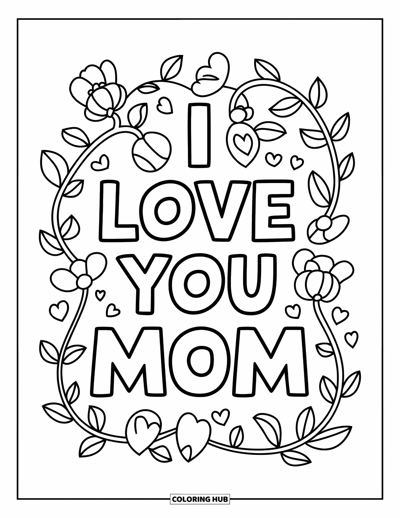 I Love You Mom Coloring Page for Kids: Decorative vines around the phrase "I Love You Mom"