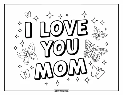 Omalovánka „Miluji tě, mami“ pro děti: Nápis „I Love You Mom“ tučným písmem s třpytkami a motýly