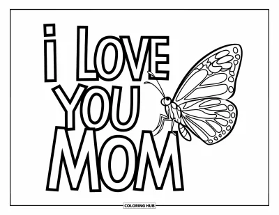 Omalovánka „Miluji tě, mami“ pro děti: Nápis „I Love You Mom“ s motýlem a zdobenými křídly