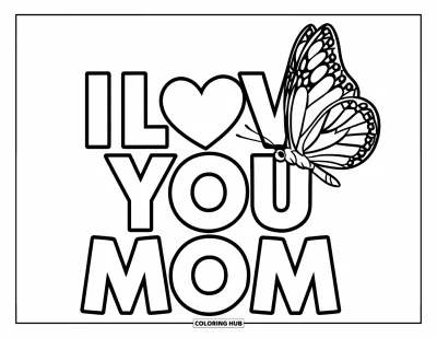 Omalovánka „Miluji tě, mami“ pro děti: Nápis „I Love You Mom“ s motýlem nad ním
