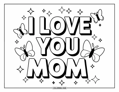 Omalovánka „Miluji tě, mami“ pro děti: Nápis „I Love You Mom“ s motýly a třpytkami