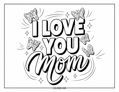 Omalovánka „Miluji tě, mami“ pro děti: Nápis „I Love You Mom“ obklopený motýly a třpytkami