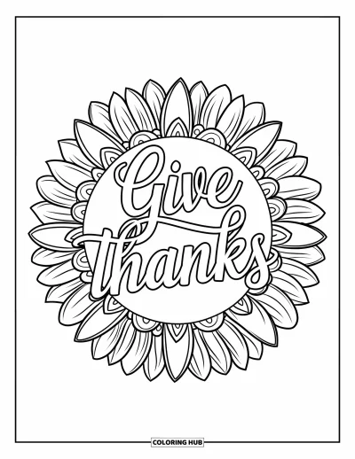 Coloriage de reconnaissance pour adultes : « Give Thanks » au centre d'un mandala tourbillonnant inspiré des tournesols
