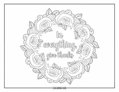Coloriage de reconnaissance pour adultes : Des roses et du lierre enroulés en spirale autour de « In Everything, Give Thanks »