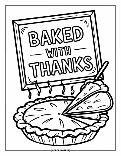 Coloriage de reconnaissance pour enfants : Une tarte fumante découpée avec « Baked with Thanks » écrit au-dessus