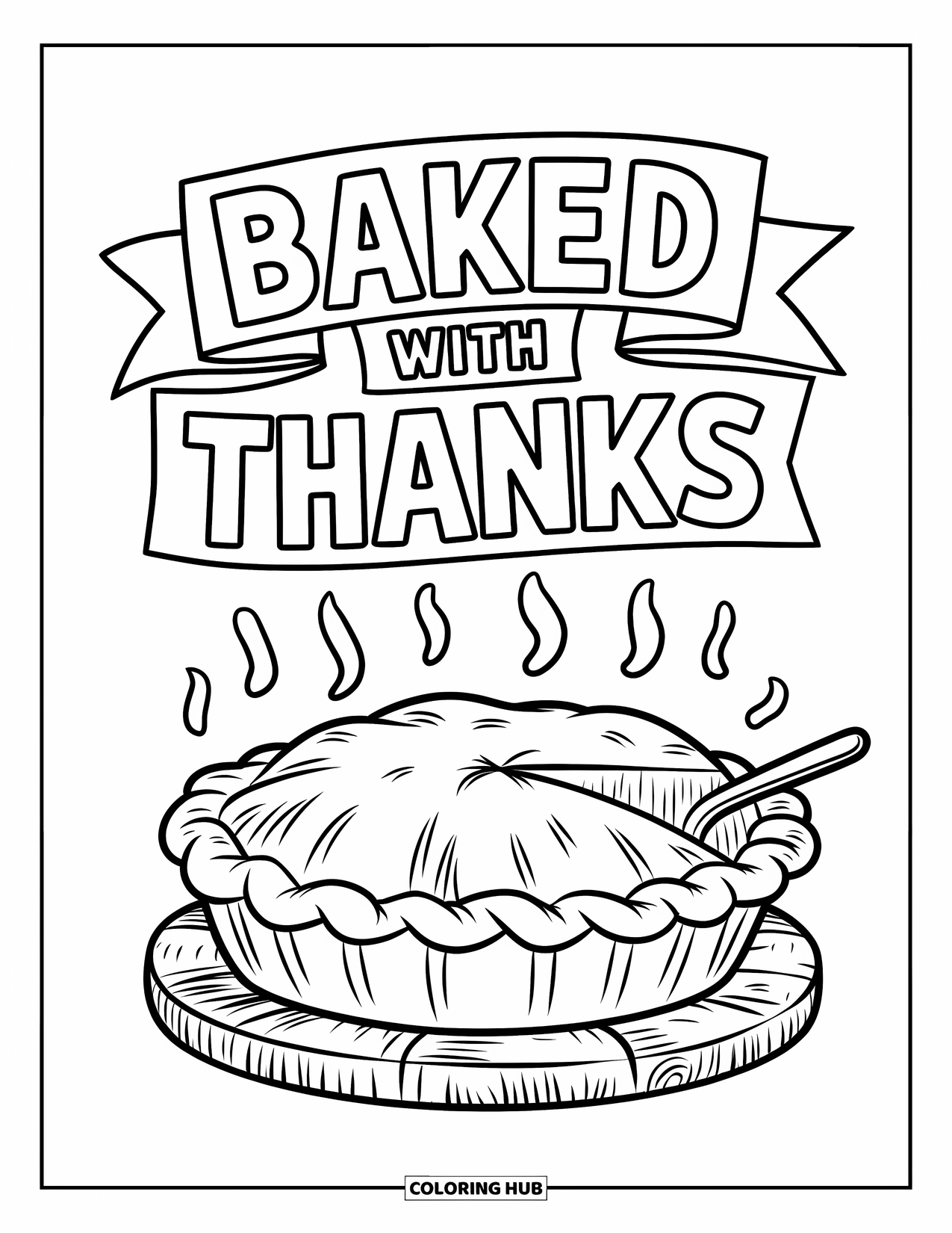 Dankbarkeits-Ausmalbild für Kinder: Ein dampfender Kuchen auf einem rustikalen Brett mit der Aufschrift “Baked with Thanks”