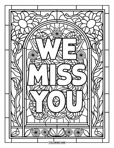 어른을 위한 우리는 당신이 보고 싶어요 색칠공부: 꽃 장식의 스테인드글라스 창문이 "We Miss You" 메시지를 부드럽게 품고 있는 장면