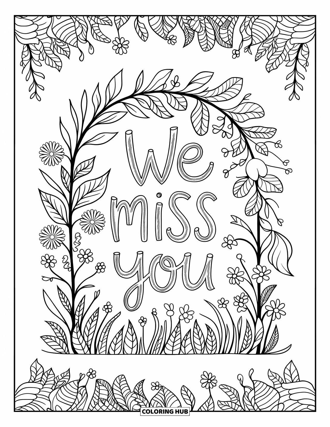 We Miss You Coloring Page for Adults: Leaves and wildflowers form an arch with "We Miss You" written inside